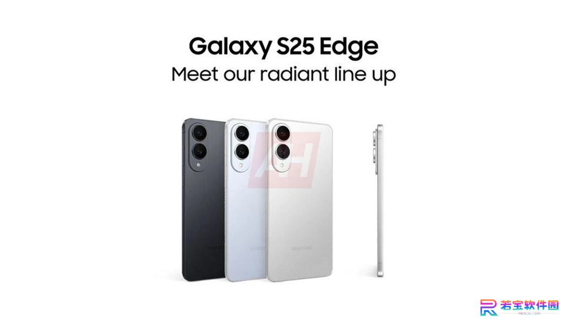 三星最薄旗舰 Galaxy S25 Edge 手机宣传物料曝光：2 亿主摄、厚 5.8 毫米